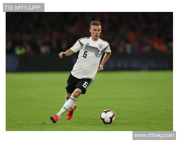 基米希在球场上的全能表现与未来发展潜力分析 基米希在球场上的全能表现与未来发展潜力分析